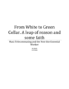 Thumbnail From White to Green Collar, a Leap of Reason: Mass Telecommuting, Telework and the Non-Site Essential Worker